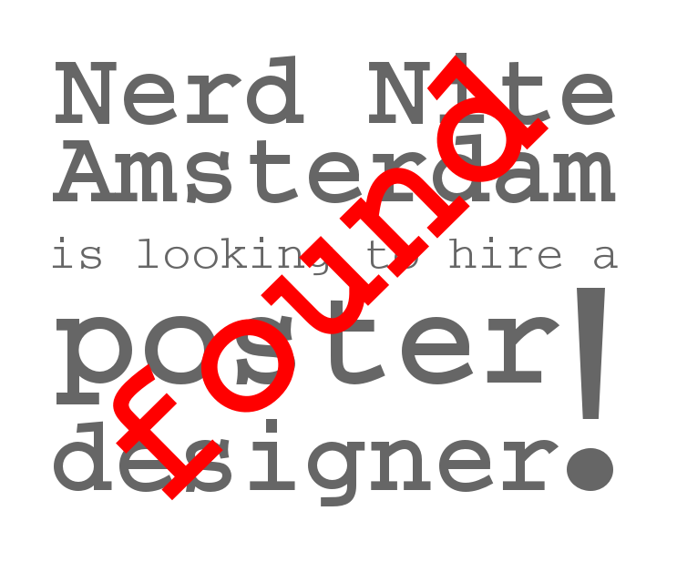 Nerd Nite Amsterdam hiring poster designer FOUND